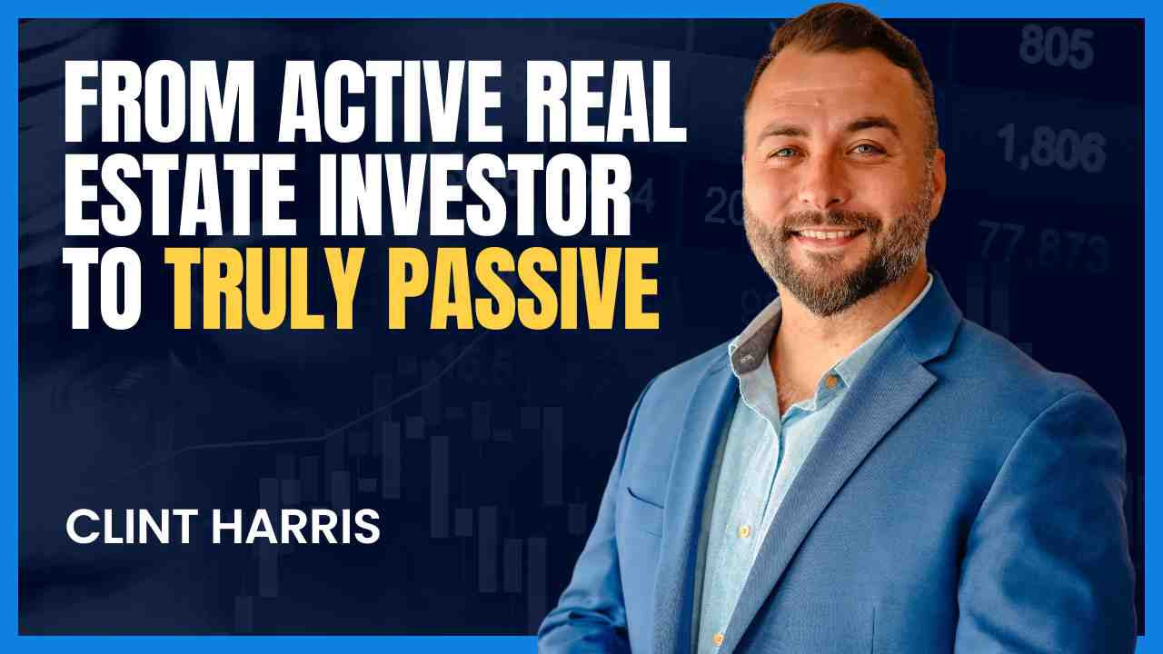 From Active Real Estate Investor to Truly Passive